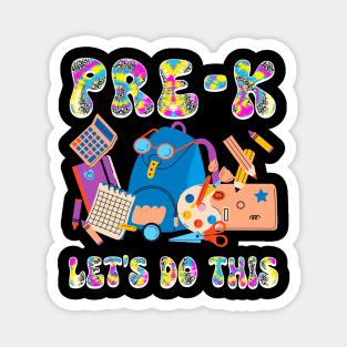 pre-k Let's Do This Shirt - First day of school Gift For Boy Girl Kids Magnet