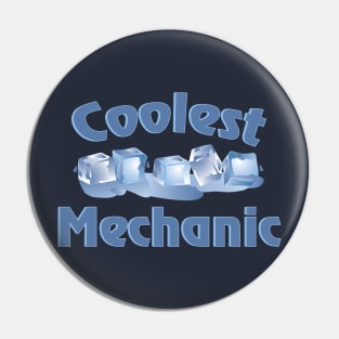 Coolest Mechanic Ice Cubes Pin