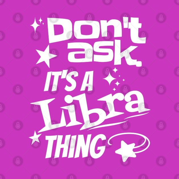 It's a Libra Thing by Skyborne Designs