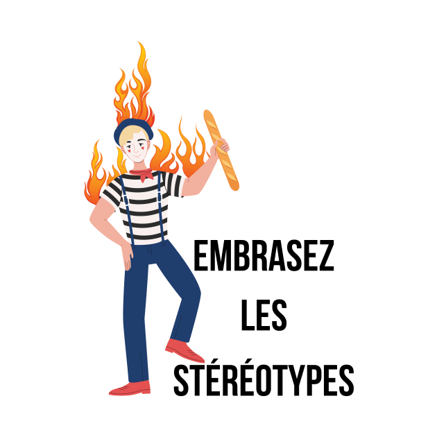 Embrasez les stéréotypes by JFCharles