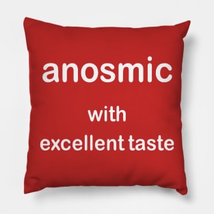 Anosmic With Excellent Taste Anosmia Awareness 2 Pillow