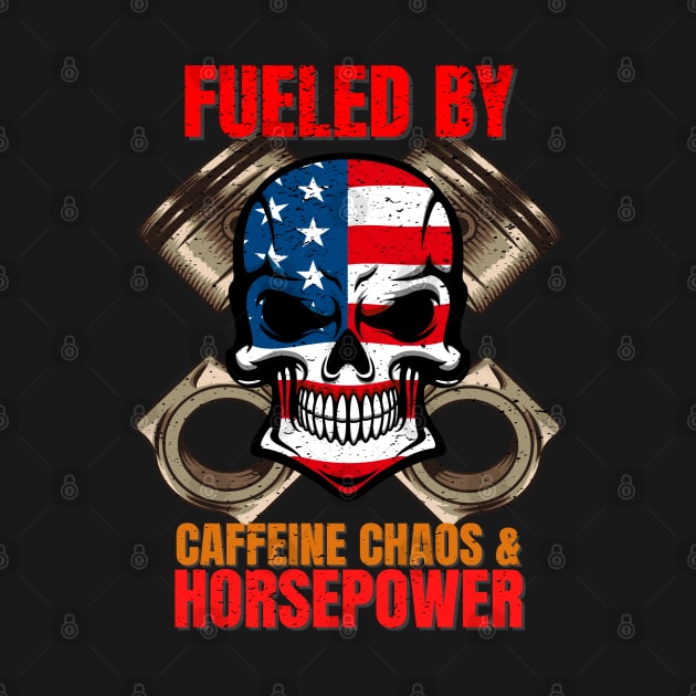 Fueled By Caffeine Chaos & Horsepower USA Skull Piston Rods by Carantined Chao$