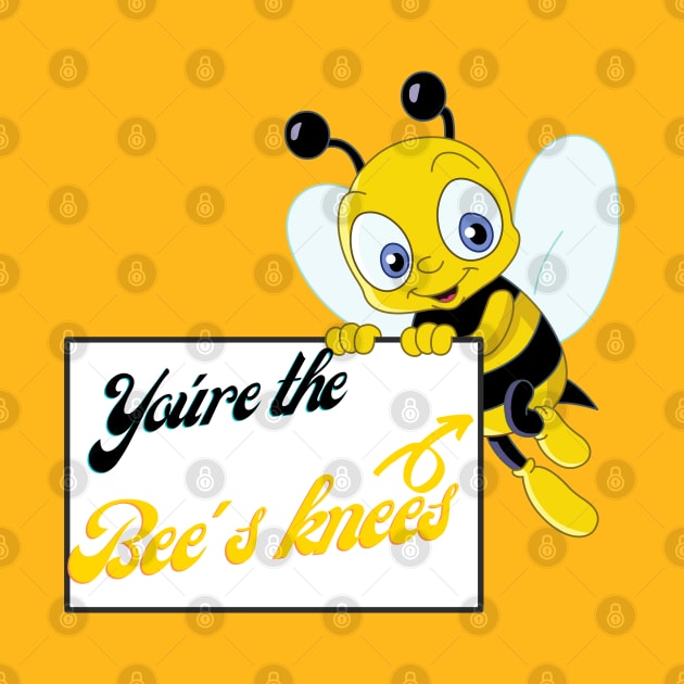 You're the bees knees funny bee yellow by Fafi