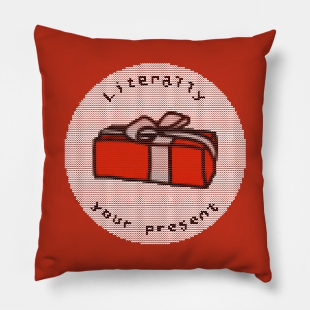 Literally Your Present Ugly Christmas Sweater Gift Pillow by ellenhenryart