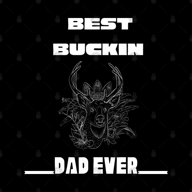 Best buckin dad ever by Theblackberry