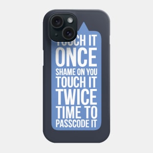 Time To Passcode It Phone Case