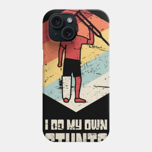 Stunts - Funny Broken Leg Get Well Soon Gift Phone Case