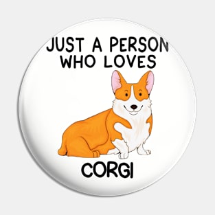 “Just a person who loves CORGI” Pin