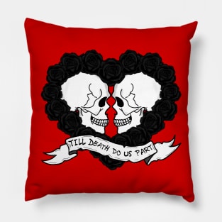 Till death do us part Pillow