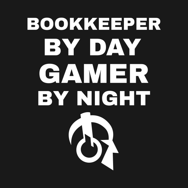 Bookkeeper By Day Gamer By Night by fromherotozero