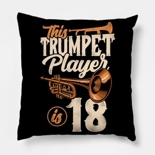 This Trumpet Player Is 18 Trumpeter 18th Birthday Pillow