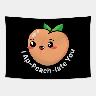 I Ap-Peach-Iate You - Peach Pun Tapestry