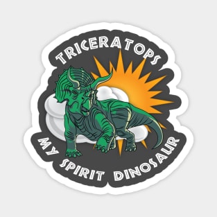 Triceratops My Spirit Dinosaur Design Magnet