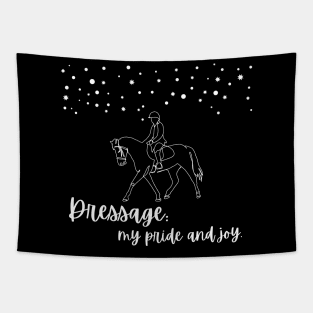 Dressage: My Pride and Joy Tapestry