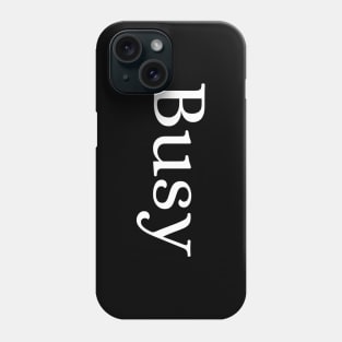 Busy Phone Case