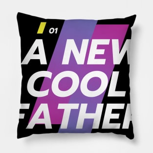 a New Cool Father Gift for New Daddy in Father's Day Pillow