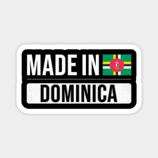 Made In Dominica - Gift for Dominican With Roots From Dominica Magnet