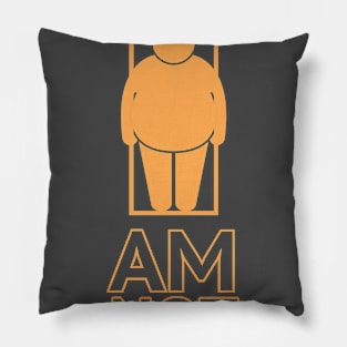 I AM NOT UGLY STICKER | FAT MAN STICKER Pillow