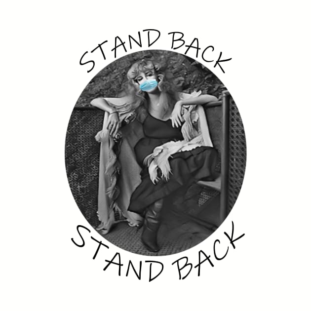 Stand Back Stevie Nicks TShirt by CreatingChaos