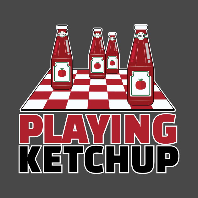 Playing Ketchup by chrayk57