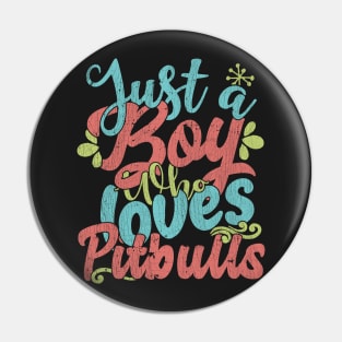 Just A Boy Who Loves Pitbulls dog Gift product Pin