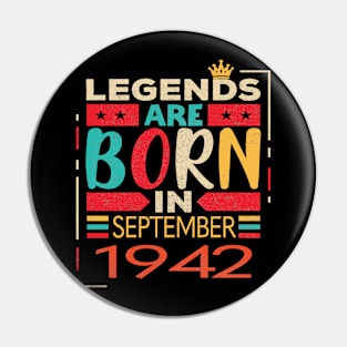 Legends are Born in September  1942 Limited Edition, 81st Birthday Gift 81 years of Being Awesome Pin