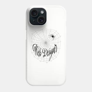 Web Designer Black Font - Cute Funny Spiderweb Design Phone Case