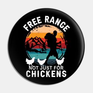 VINTAGE SUNSET FREE RANGE NOT JUST FOR CHICKENS, GET OUTDOORS Pin