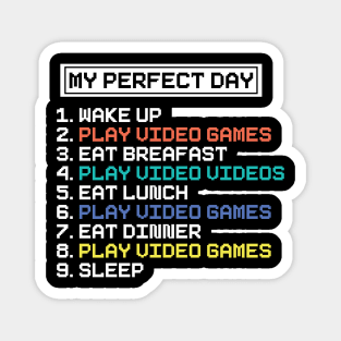 My Perfect Day Magnet