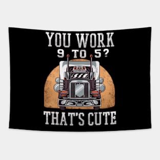 Trucker Work Funny Quote Tapestry