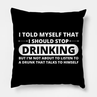 Stop Drinking Pillow