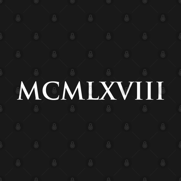 1968 MCMLXVIII (Roman Numeral) by gemgemshop