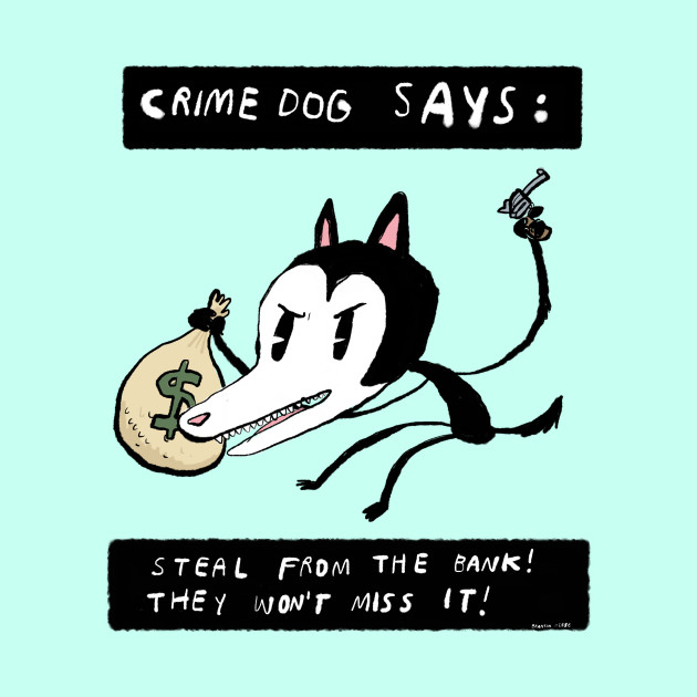Crime Dog - Dogs - Phone Case
