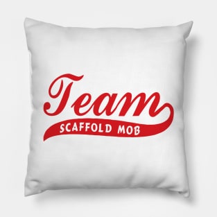 Team Scaffold Mob Pillow