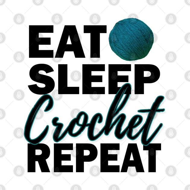 Eat Sleep Crochet Repeat Yarn + Crafts by craftlove