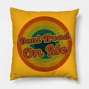 dont tread on me Pillow