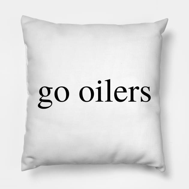 go oilers Pillow by delborg