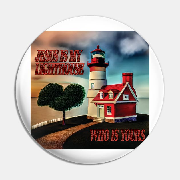 Jesus is My Lighthouse Pin by PrairieRags