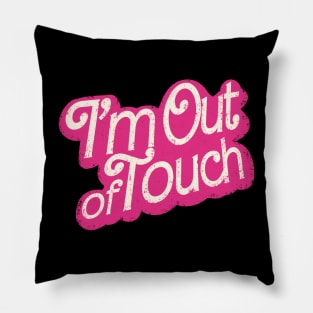 Out of Touch Pillow