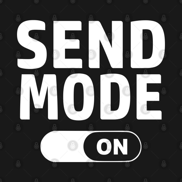 Send Mode On by esskay1000