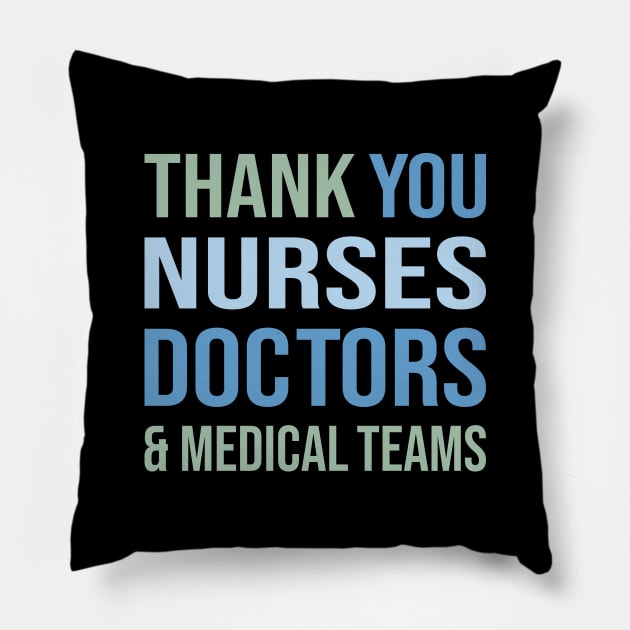 Thank You Nurses Doctors And Medical Teams Pillow by DragonTees