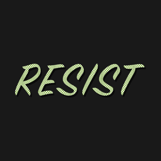 RESIST by Diego-t