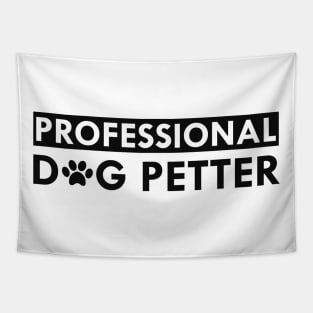 Dog - Professional dog petter Tapestry