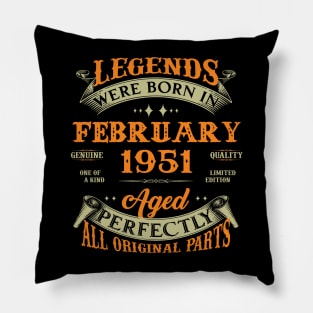 72nd Birthday Gift Legends Born In February 1951 72 Years Old Pillow