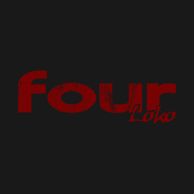 Four Loko by pjsignman