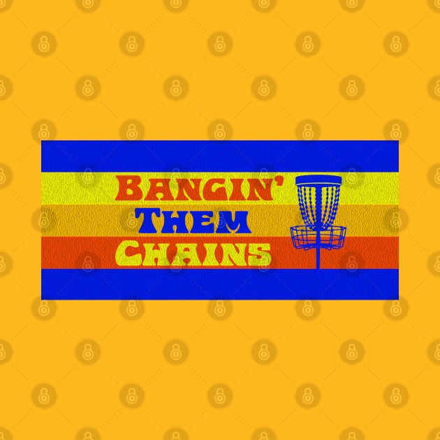 Bangin' Them Chains by DiscGolfThings