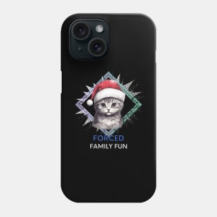 Sarcastic Quote - Christmas Cat - Funny Quote Phone Case