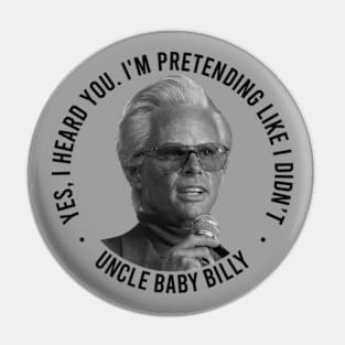 Uncle Baby Billy Pin