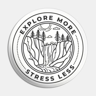 Explore More Stress Less Nature Logo Pin