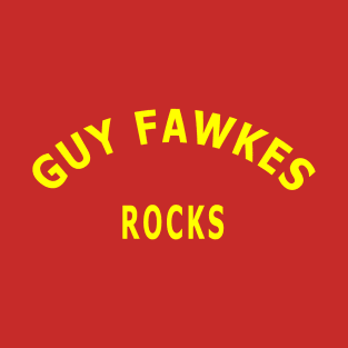 Guy Fawkes Rocks T-Shirt